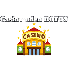 Udenlandsk Online Casino Uden ROFUS En Guide til Spiloplevelse -1995202103 Udenlandsk Online Casino Uden ROFUS En Guide til Spiloplevelse -1995202103